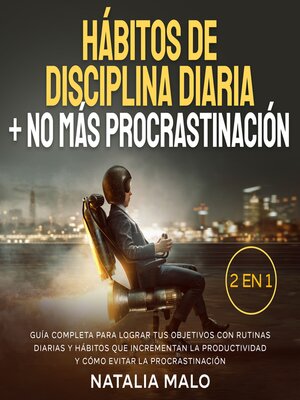 cover image of Hábitos de disciplina diaria + No más procrastinación 2 en 1